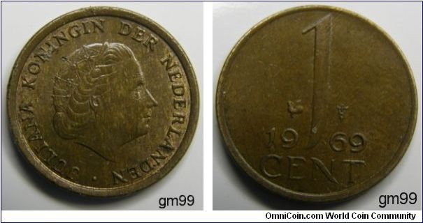 1 Cent (Bronze) 
Obverse; Queen Juliana right,
JULIANA KONINGIN DER NEDERLANDEN
Reverse; 1 with date 1969