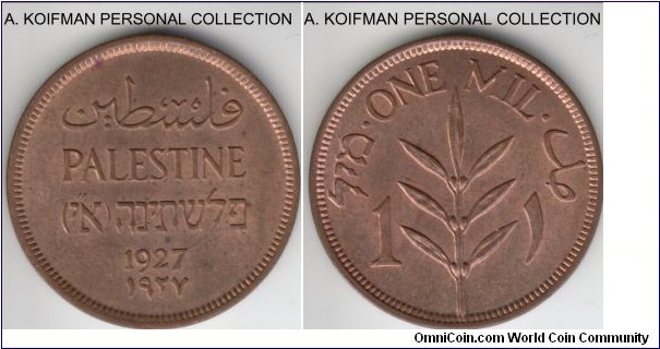 KM-1, 1927 Palestine mil; bronze, plain edge; uncirculated, obverse turning brownish, reverse is red, uncirculated.