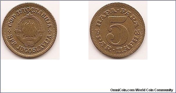 5 Para -Socialist Federal Republic-
KM#43
1.5500 g., Copper-Zinc, 16 mm. Obv: State emblem Rev: Denomination divides date Edge: Milled