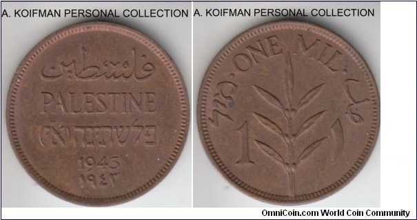 KM-1, 1943 Palestine mil; bronze, plain edge; while obverse is about uncirculated, reverse is only extra fine or almost, brown.