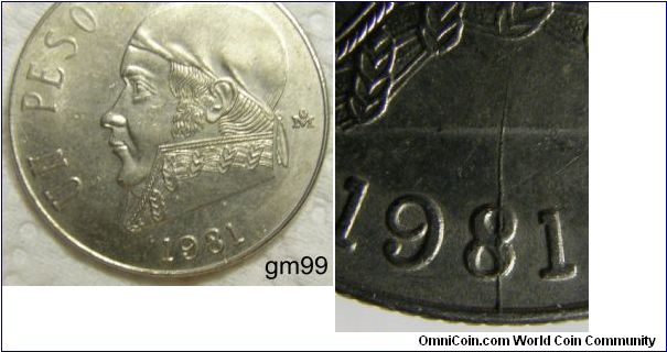 BIG DIE CRACK  in the  DATE 1981. PESO, NATIONAL ARMS, EAGLE LEFT.REVERSE: Jose Morelos y Pavon wearing kerchief on head left,
UN PESO date