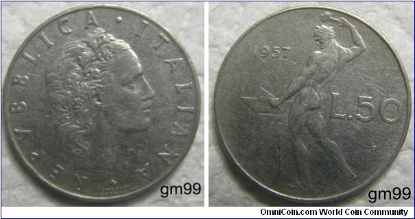 50 Lire (Stainless Steel) : 1954-1989
Obverse: Wreathed head right,
 REPVBBLICA ITALIANA
Reverse: Nude standing left, hammering at anvil,
 date L 50