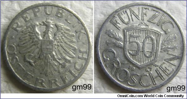 50 Groschen (Aluminum) : 1946-1955
Obverse: Crowned eagle with wings spread facing, head left,
 REPUBLIK OSTERREICH
Reverse: 50 on shield with four grain ears behind,
 FUNFZIG GROSCHEN 50 date