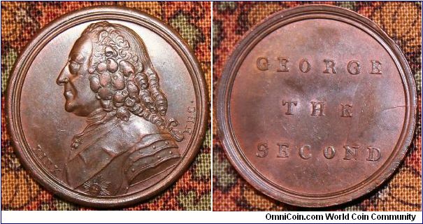 Sentimental token:
GEORGE THE SECOND ND. Circa 1773, by Kirk for The Sentimental Magazine. 1 of a set of 13 Bronze 26mm.