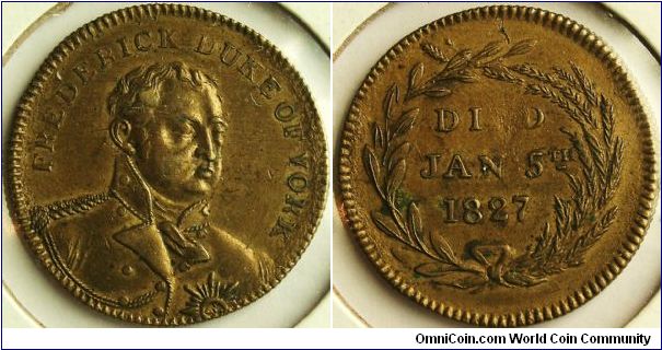 Frederick Duke of York. Rev.DIED JAN 5th 1827. 25mm Brass. BHM 1289
