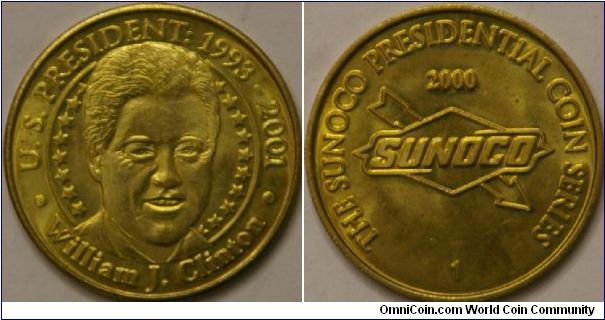Bill Clinton, 42nd president. First in a series with then current president in the  Presidential coin series by Sunoco. 31 mm, brass