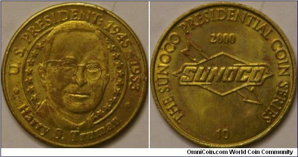 Harry S. Truman 33th president.  10th and final coin in the Presidential coin series by Sunoco. 31 mm, brass