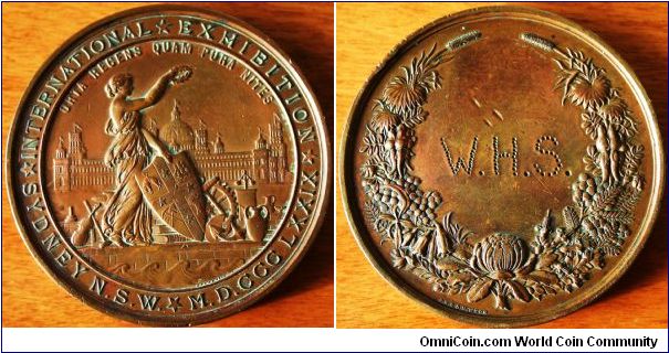 Australia, Sydney N.S.W. International Exhibition, bronze Medal 1879.
74mm by J.S. & A.B. Wyon. 
Design by Samuel Begg and Australian floral reverse by James Sayers.