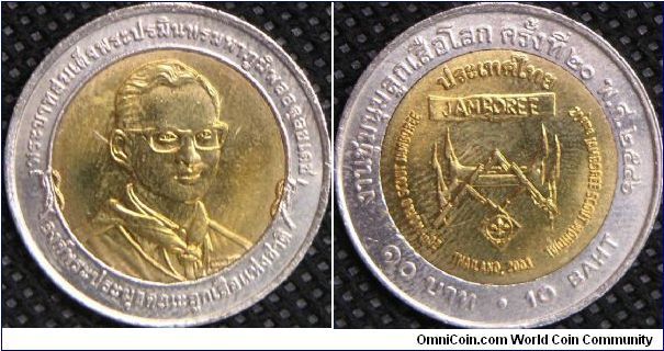 Kingdom of Thailand - 20th World Scout Jamboree, 10 Baht, 2003. Bi-metallic. 2003 World Scout Jamboree held in Sattahip, Thailand.  The 20th World Scout Jamboree brought together over 24,000 Scouts from around the world.  Obverse: The coin pictures the King of Thailand, a long-time supporter of Scouting wearing his Scout uniform. Reverse: The Jamboree logo.