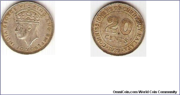 Commissioners of Currency / Malaya
20 cents 
silver
George VI King and emperor of India