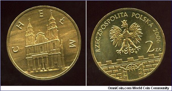 2 Zloty 
Historical Cities in Poland  
Chelm
Basilica of the Birth of the Virgin Mary
Eagle above battlements & gateway, value & date