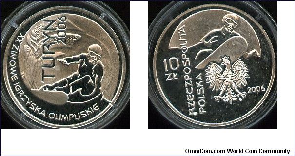 XXth Olympic Winter Games
Turin 2006
10zl
Image of a snowboarder, the Olympic torch & a vertical inscription,TURYN
/ 2006. A background of a decorative relief of snowflakes. a semicircular
inscription, XX ZIMOWE IGRZYSKA OLIMPIJSKIE (20th WINTER OLYMPIC GAMES)
Eagle, image of a snowboarder
vertical inscription, RZECZPOSPOLITA POLSKA,Value & date