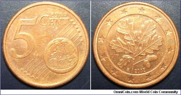 Germany 2002 5 cents, mintmark F. Special thanks to RickieB!