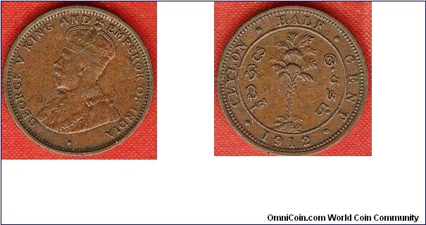 Ceylon
Half cent
George V, king and emperor of India
copper