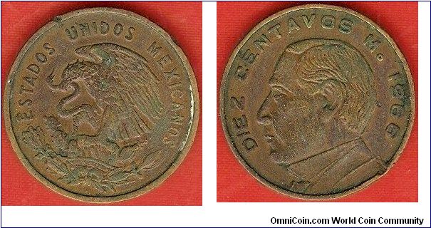 Estados Unidos Mexicanos
10 centavos
Benito Juarez
bronze