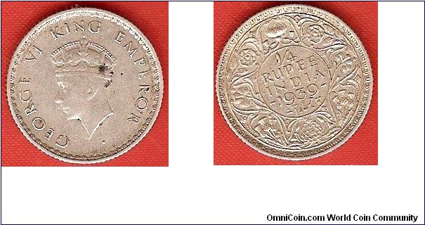 British India
1/4 rupee
George VI, king and emperor
first head
0.917 silver
Mumbai Mint