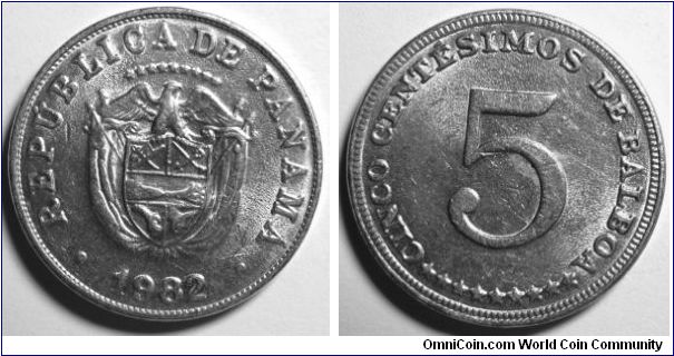 5 Centesimos (Copper-Nickel) : 1962-1993
Obverse: Legend around arms, Eagle on shield with drapery 
 REPUBLICA DE PANAMA date 
Reverse: Legend around value 5 
 CINCO CENTESIMOS DE BALBOA 5