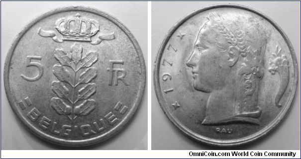 5 Francs (Copper-Nickel) : 1948-1981
Obverse: Crowned sprig 
 5 FR BELGIQUE 
Reverse: Laureated headof the goddess Ceres, goddess of agriculture   left, cornucopiae behind 
 date