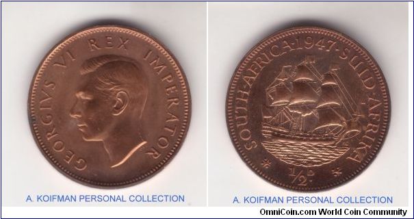 KM-24, 1947 South Africa proof half penny; although not abolutely perfect almost completely red and very nice reverse; bronze plain edge