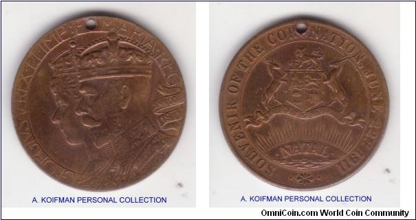Natal, June 22'nd 1911 George V coronation souvenir medal; obverse GEORGIVS.V.REX.ET.IMP:E MARIA.REG; reverse: SOUVENIR OF THE CORONATION, JUNE 22'nd 1911 accompanied by NATAL at the bottom; holed; loos to be good very fine