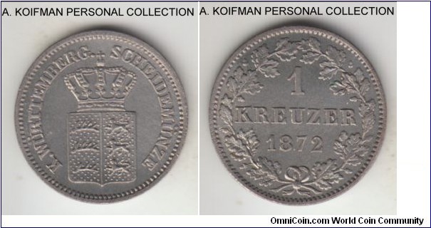 KM-612, 1872 German States Wuerttemberg kreutzer; silver, plain edge; uncirculated but not a werll struck coin, lettering appears to be breaking up, maybe overused die, mintage 100,000.