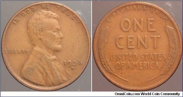 1936-D One cent.

Collected from circulation around 1963.                                                                                                                                                                                                                                                                                                                                                                                                                                                         