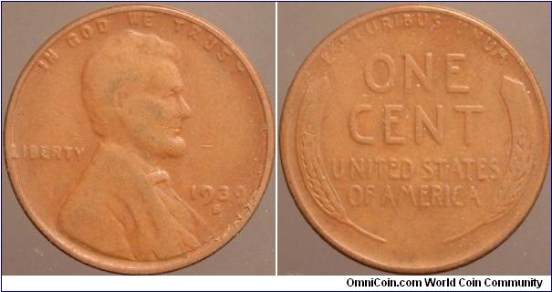 1939-S One cent.

Collected from circulation around 1963.                                                                                                                                                                                                                                                                                                                                                                                                                                                         