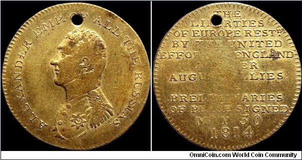 The Peace of Paris, Great Britain.

A poorly struck medal featuring Alexander I of Russia. Despite the flat obverse and poorly struck reverse it's probably near UNC.                                                                                                                                                                                                                                                                                                                                             