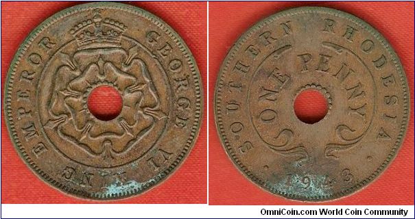 Southern Rhodesia
1 penny
George VI King Emperor
crowned rose
with center hole
bronze