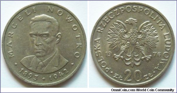 20 zlotych.
1976, Marceli Nowotko (1893-1942) No mintmark.
Cu-ni. Weight 10,15g. Mintage 30.000.000 units.