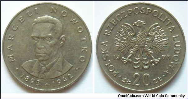 20 zlotych.
1976, Marceli Nowotko (1893-1942)
Mintmark (MW-Mint Warsaw) Cu-ni.
Weight 10,15g.
Mintage 20.000.000 units.