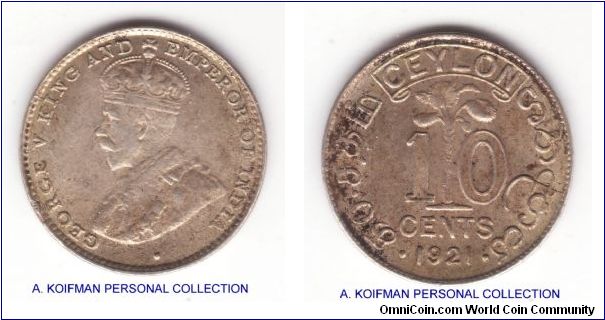 KM-104a, 1921 Ceylon 10 cents; Bombay mint mark (B mint mark in the crown); silver, reeded edge; about very fine and nicer looking than the scan, obverse edge nick, three die breaks on reverse