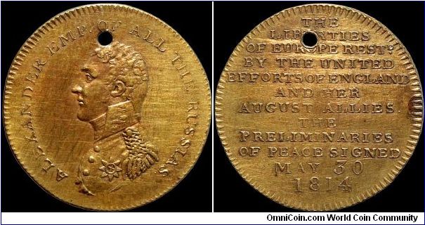 The Peace of Paris, Great Britain.

A medal featuring Alexander I of Russia. The reverse on this medal is often very weakly struck.                                                                                                                                                                                                                                                                                                                                                                               