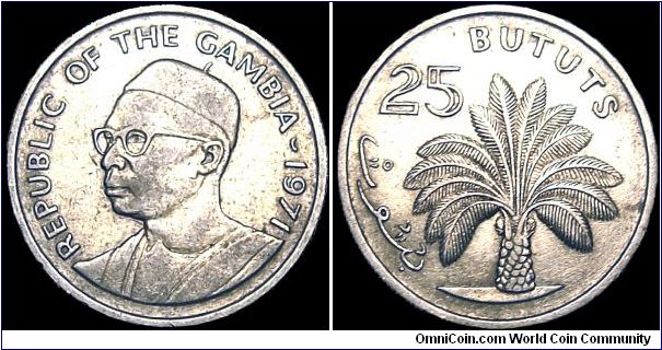 Gambia - 25 Bututs - 1971 - Weight 5,65 gr - Copper / Nickel - Size 23,6 mm - President / Dawda Kairaba Jawara - Designer Obverse / Michael Rizzello - Mintage 3 040 000 - Edge : Reeded - Reference KM# 11