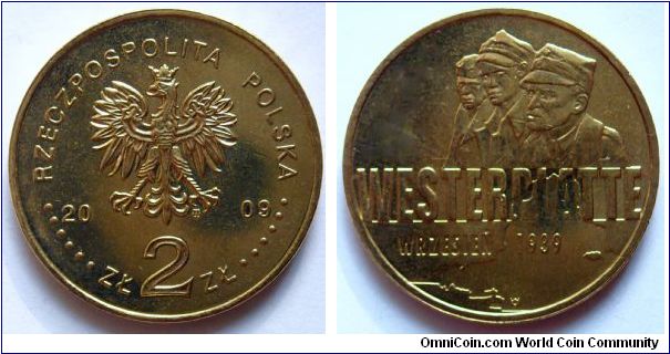 2 zlote.
2009, Westerplatte.
September 1939.
Metal; Nordic Gold.
Weight 8,15g.
Diameter 27mm.