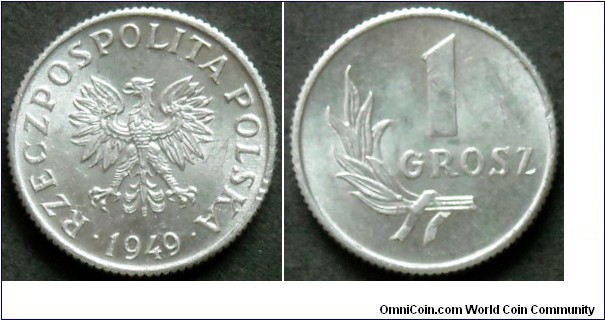 1 grosz.
1949, Aluminum.
Weight 0,5g.
Diameter 14,7mm.
Mintage 400.116.000 units.