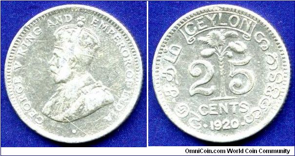 25 cents.
British Ceylon.
George V (1910-1936).
Mintage 1,400,000 units.


Ag550f. 2,91gr.