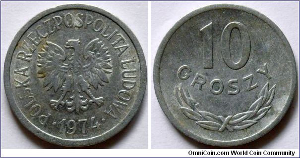 10 groszy.
1974, No mintmark. Aluminum.
Weight 0,7g.
Diameter 17mm.
Plain edge.
Mintage 50.000.000 units.