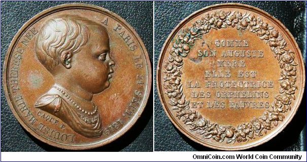 Louise Marie Therese d'Artois. 1819 Birth-Medal.
Obv. LOUISE MARIE THERESE NEE A PARIS LE 21 SEPT.1819 CAQUE F.
Rev. COMME SON AUGUSTE MERE ELLE EST LA PROTECTRICE DES ORPHELINS ET DES PAUVRES. Bronze 31mm by Caque. Original strike.