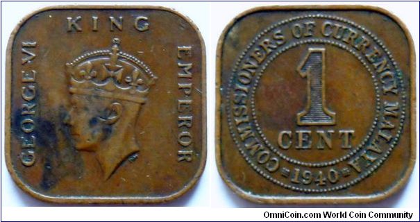 1 cent.
1920, British Malaya.
King George VI