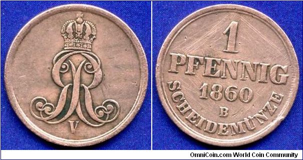 1 pfennig.
Kingdom of Hannover.
King George V (1851-1866).
'B'- Hannover mint.


Cu.