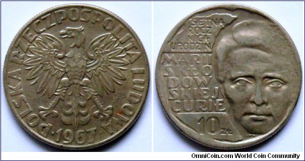 10 zlotych.
1967, Maria Sklodowska-Curie.
Cu-ni. Weight 9,50g.
Diameter 28mm.
Reeded edge.
Mintage 2.000.000 units.