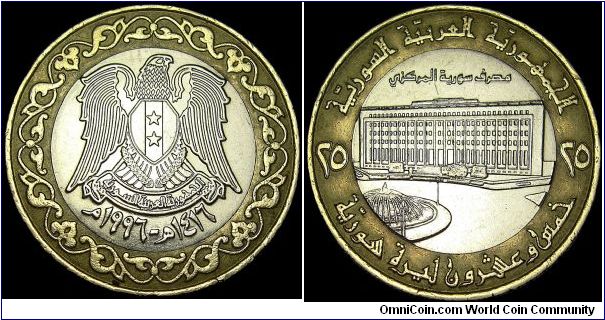 Syria - 25 Syrian Pounds - AH1416 / 1996 - Weight 6,5 gr - Bi-Metallic stainless steel center in Bronze ring - Size 25 mm - President / Hafez al-Khatib (1971-2000) - Obverse / Imperial eagle within designed wreath - Reverse / Central Bank building within circle - Edge : Reeded - Reference KM# 126 (1996)