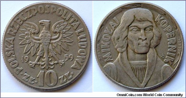 10 zlotych.
1959, Mikolaj Kopernik. Cu-ni. Weight 12,9g. Diameter 31mm.
Reeded edge. Mintage 12.558.855 units.