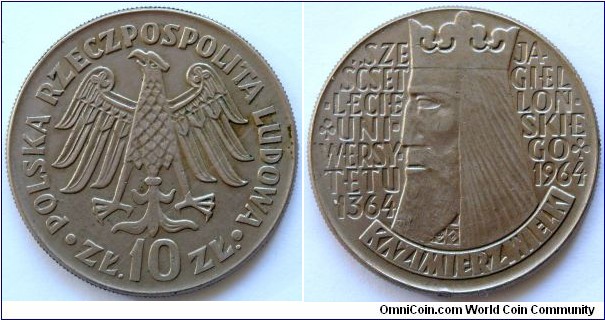10 zlotych.
1964, Kazimierz Wielki
(Casimir The Great- King of Poland) 600th Anniversary of Jagiellonian University. Cu-ni. Weight 12,9g. Diameter 31mm. Reeded edge. Mintage 2.611.539 units.