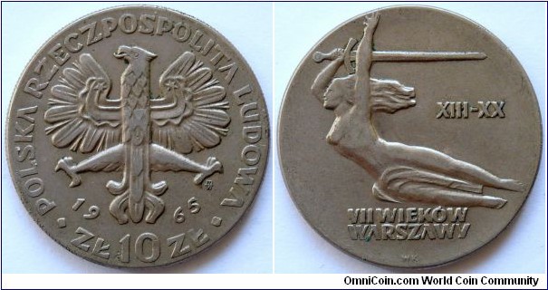 10 zlotych.
1965, 700 years of Warsaw - Nike Monument in Warsaw. Cu-ni. Weight 12,9g.
Diameter 31mm. Reeded edge. Mintage 3.492.000 units.