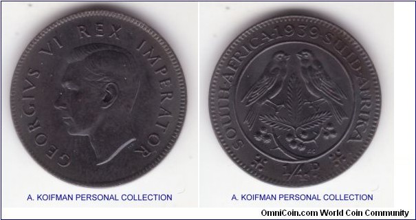 KM-23, 1939 South Africa farthing; bronze, plain edge; blackened at the mint, nice uncirculated, some toning spots, mintage 102,000