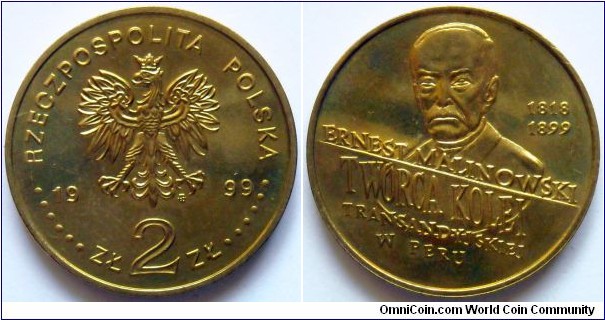 2 zlote.
1999, Polish engeneer Ernest Malinowski was the constructor of the world's highest railway in the Peruwian Andes.
Metal; Nordic Gold.
Weight; 8,15g
Diameter; 27mm
Mintage; 420.000 units.