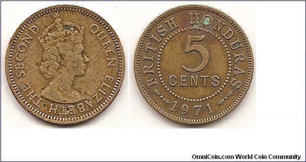 5 Cents -British Honduras-
KM#31
3.6000 g., Nickel-Brass, 20.26 mm.   Ruler: Elizabeth II Obv: Bust of Queen Elizabeth II right Rev: Denomination within circle, date below Edge: Plain