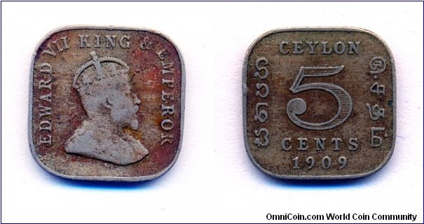 Edward 7th king Emperor
Ceylon 
5 cents